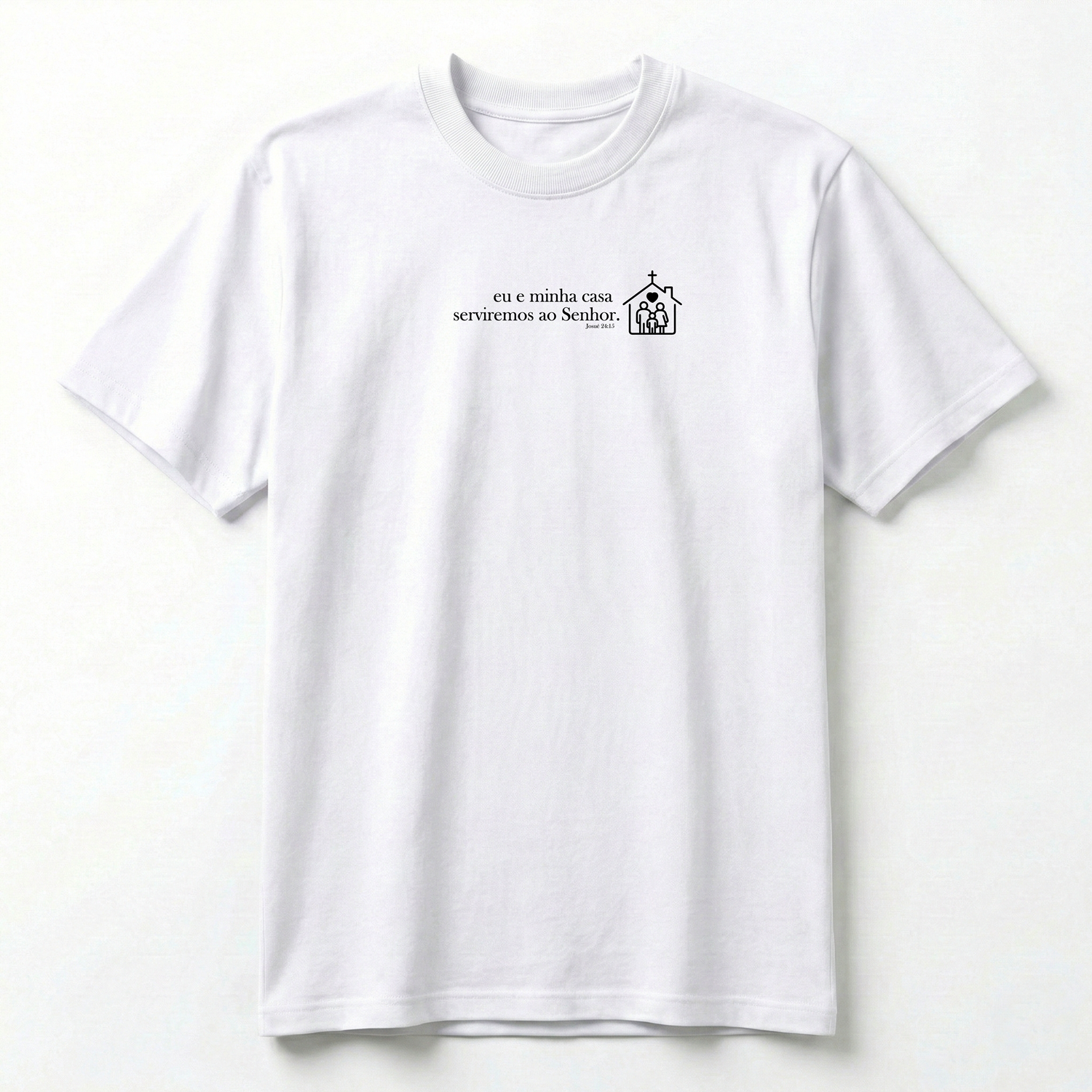 Camiseta Premium Eu e Minha Casa Serviremos ao Senhor - Josué 24:15
