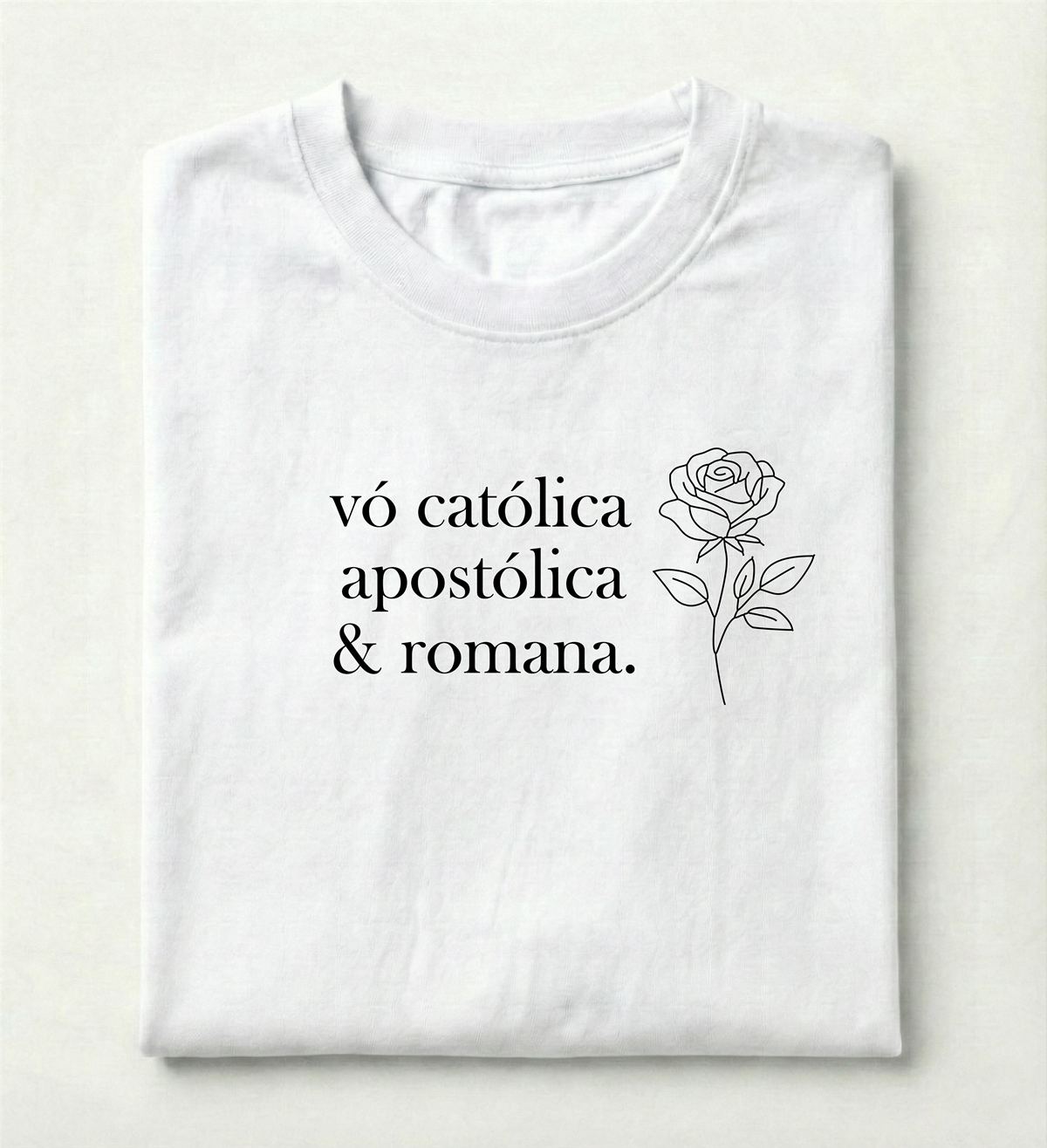 Camiseta Premium - Vó Católica, Apostólica e Romana.