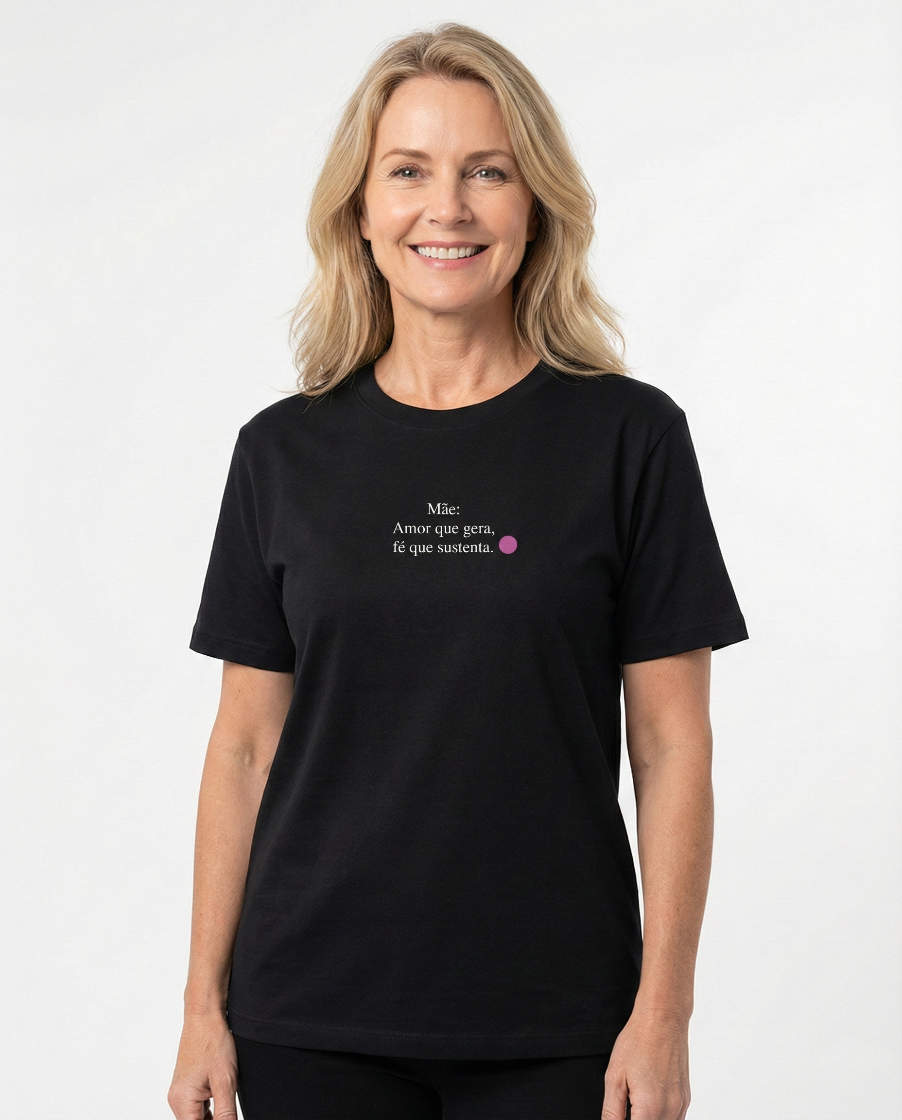 Camiseta Premium Mãe - Amor Que Gera Fé Que Sustenta